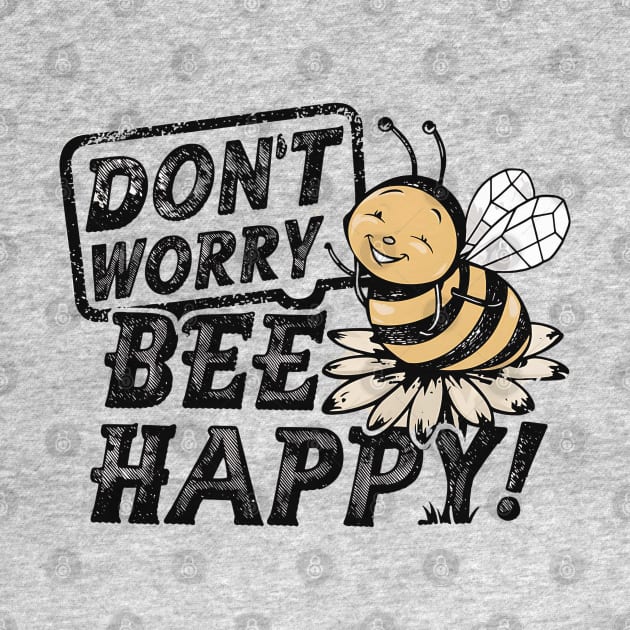 Don't Worry Bee Happy by NomiCrafts